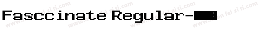 Fasccinate Regular字体转换